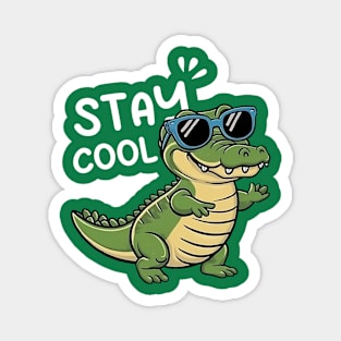 Stay Cool  Cute Aligator Magnet