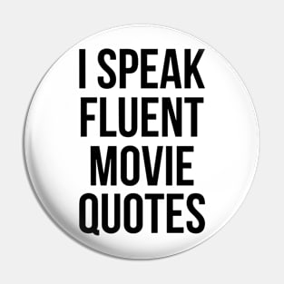 I SPEAK FLUENT MOVIE QUOTES Pin