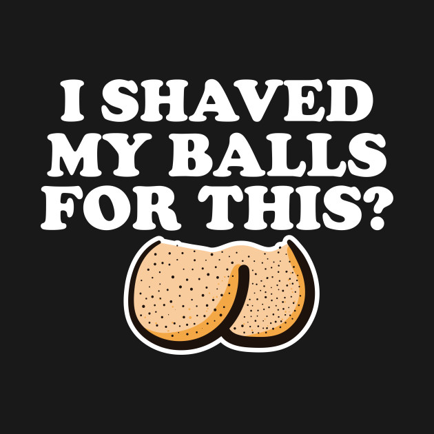 balls They shaved my