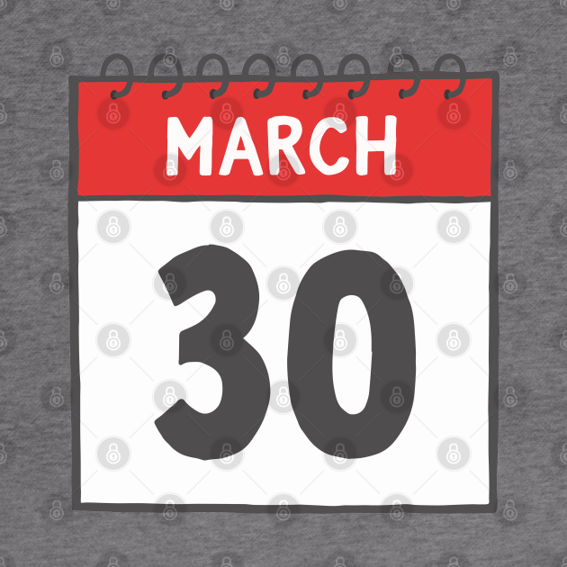 March 30th Daily Calendar Page Illustration Calendar Hoodie TeePublic