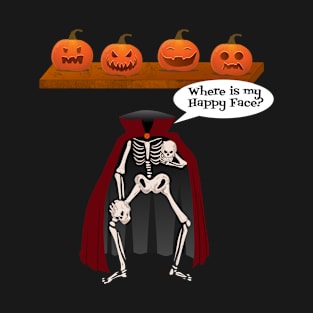 Where is my happy face? Motive for a Halloween Lover T-Shirt