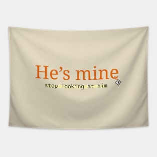 He Is Mine Tapestry