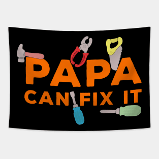 Papa Can Fix It Tapestry