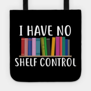 No shelf control, funny book lover design Tote