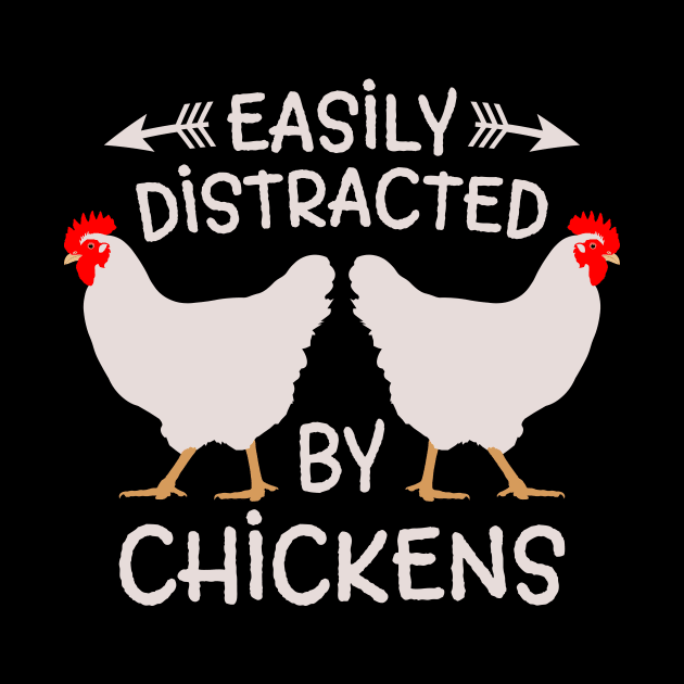 Easily distracted by chickens,farm,farms,farmer women,farmer dad,farmer wife,farmer girl by teenices