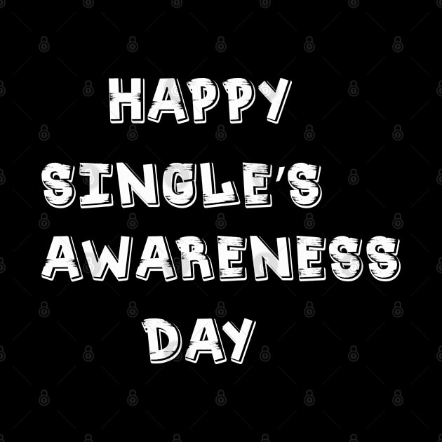 happy singles awareness day t-shirt 2020 by amelsara