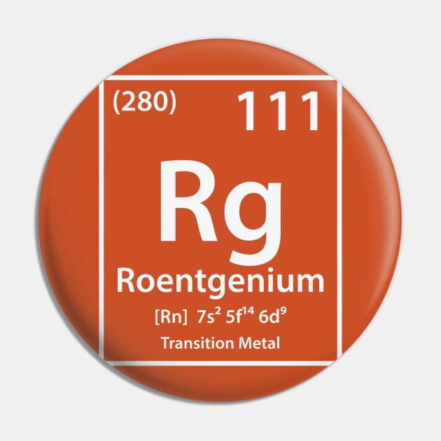 Roentgenium Element Pin by cerebrands