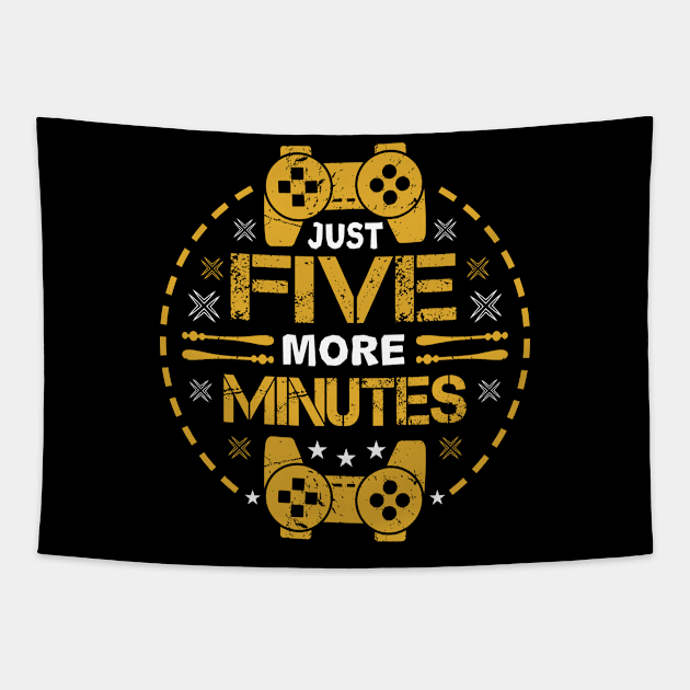 Just Five More Minutes Funny Gamer Gift Tapestry by JLE Designs