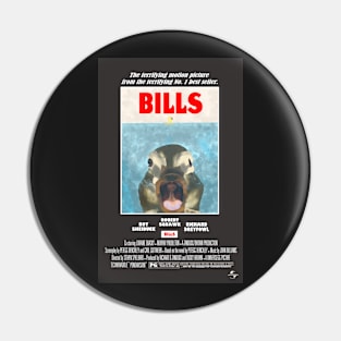 Bills - Spoof Movie Poster Pin