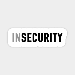 Insecurity Magnet