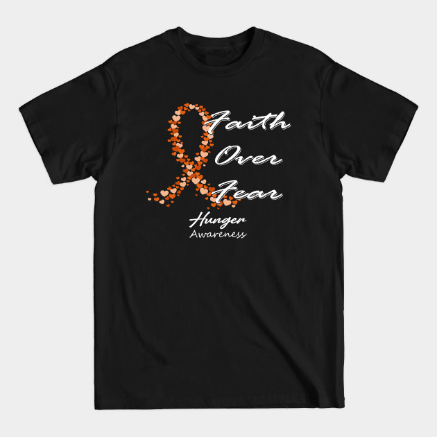 Disover Hunger Awareness Faith Over Fear - In This Family We Fight Together - Hunger Awareness - T-Shirt