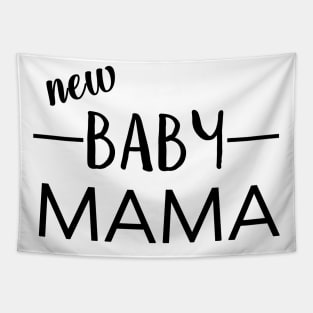 Mothers Day - Baby Mama - Best Mom Funny Tee Shirt Tapestry