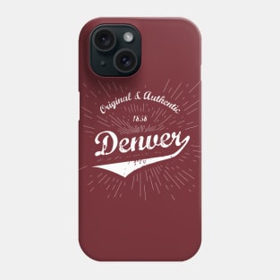 Original Denver, CO Shirt Phone Case
