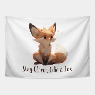 "Stay Clever, Like a Fox" Digital Art Print on Tapestry