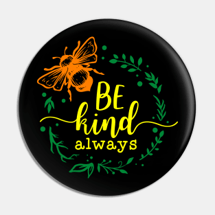 be kind always Pin