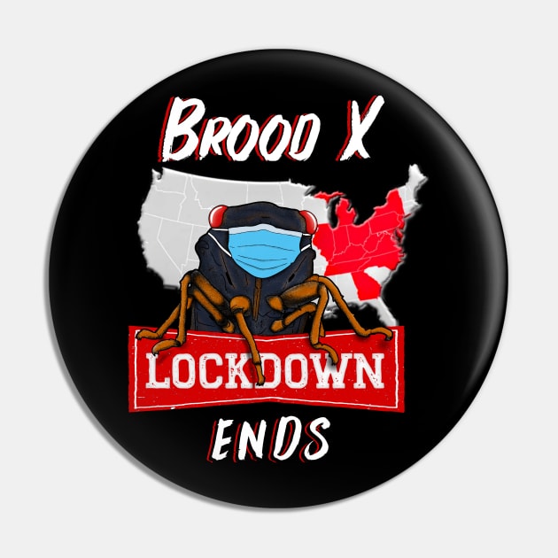 Brood X Cicada Eastern Emergence Lockdown End Pin by ScienceNStuffStudio