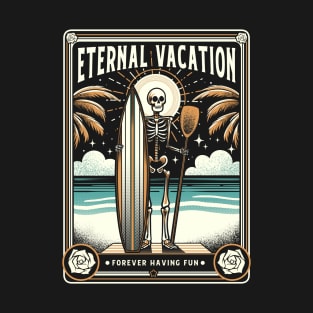 Forever Vacation Funny Skeleton by Tobe Fonseca T-Shirt