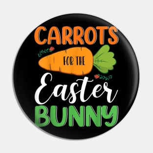 Carrots For The Easter Bunny Happy Easter Bunny Pin