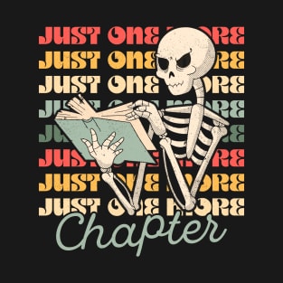 Just One More Chapter T-Shirt