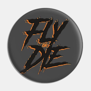 Fly or Die BLACKOUT Pin