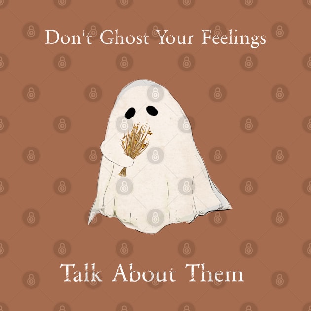 Don't Ghost Your Feelings, Mental Health , Self-Love, Self-Acceptance by The Forest Bookworm