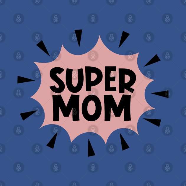 Super Mom by Dylante