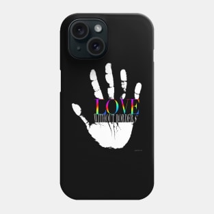 Love Without Borders, Love is Love Phone Case