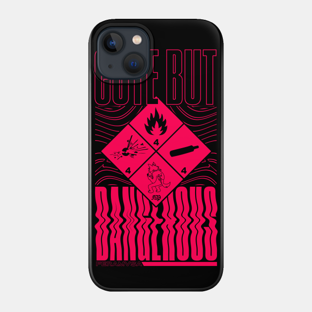 CUTE BUT DANGEROUS [SFW] - Cute - Phone Case