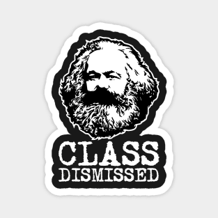 Class Dismissed Karl Marx Funny Socialism Communism Magnet