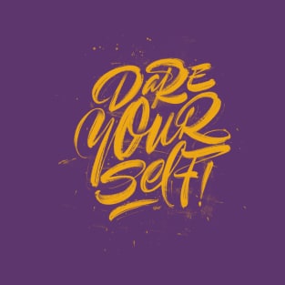 Dare Yourself T-Shirt