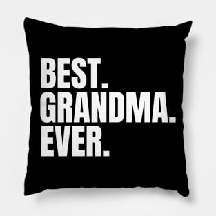 Best Grandma Ever Family Funny Pillow