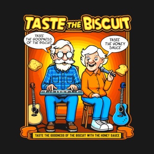 Taste The Biscuit T-Shirt