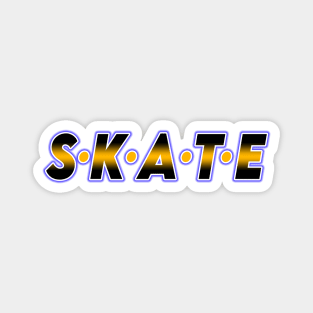 S.K.A.T.E Magnet