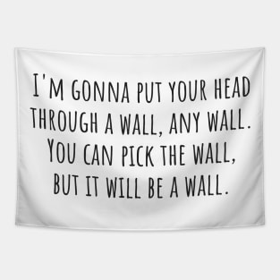 You Can Pick The Wall Tapestry