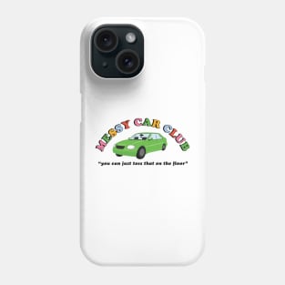 Messy Car Club Phone Case