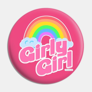 Girly Girl Slogan Pin