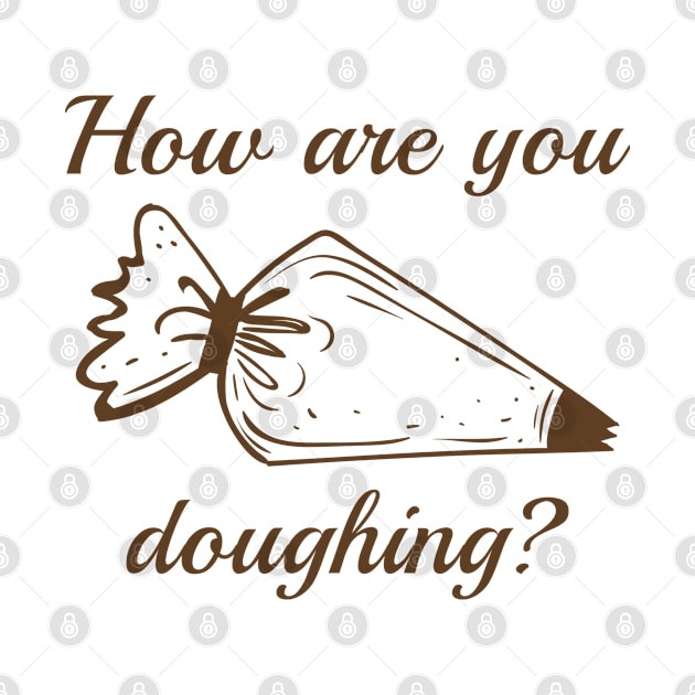 How Are You Doughing? by VectorPlanet