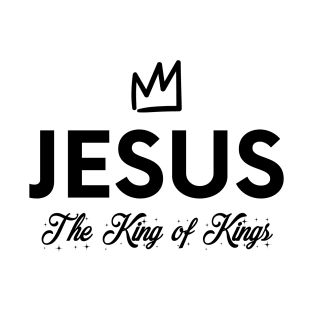 Jesus, The King of Kings - Christian T-Shirt