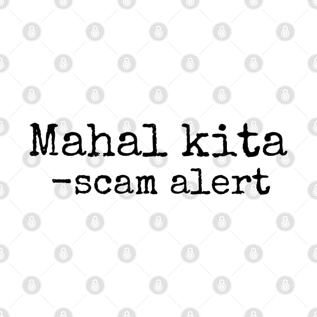 mahal kita - scam alert by CatheBelan