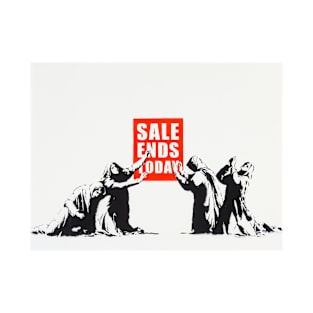 Banksy Sale Ends Today T-Shirt