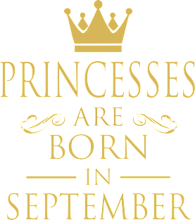 PRINCESS BIRTHDAY PRINCESSES ARE BORN IN SEPTEMBER Magnet