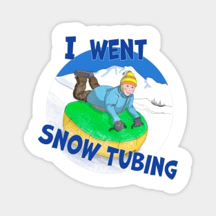 Kids Snow Tubing, I Went Snow Tubing Magnet