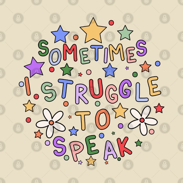 Sometimes I Struggle To Speak - Hidden Disabilities Awareness by InclusivePins