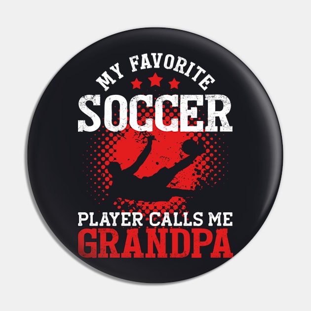 My Favorite Soccer Player Calls Me Grandpa | Funny Pin by TeePalma