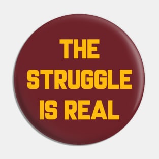 Cavs "The Struggle is Real" Pin