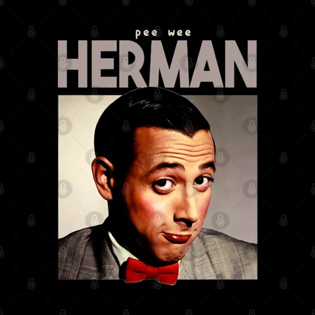 Pee Wee Herman Artistic Antics by Thunder Lighthouse