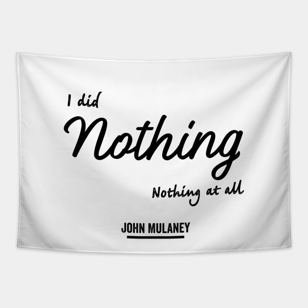 Nothing At All (Black Logo) Tapestry by usernate