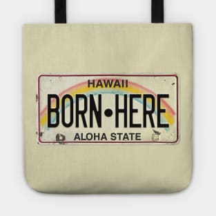 Vintage Hawaii License Plate BORN HERE Tote