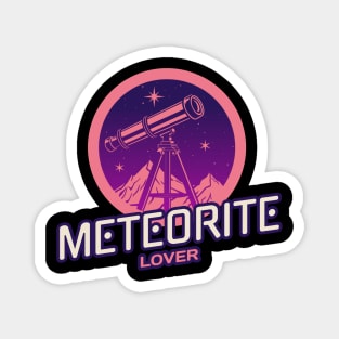 Meteorite Collector Meteorite Lover Meteorite Magnet