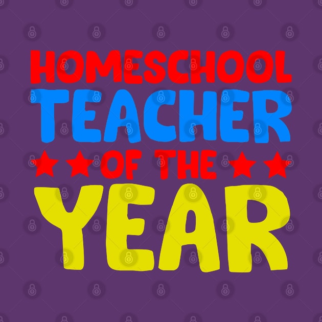 Homeschool Teacher of the Year by screamingfool